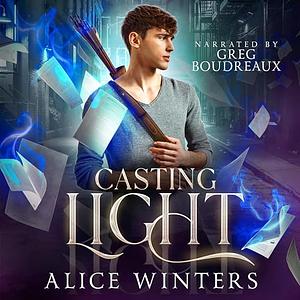 Casting Light by Alice Winters