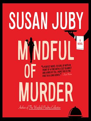 Mindful of Murder by Susan Juby