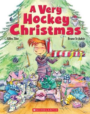 A Very Hockey Christmas by Gilles Tibo