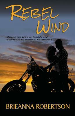 Rebel Wind by Brieanna Robertson