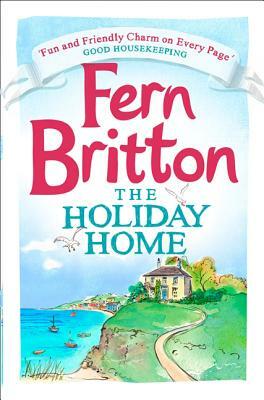 The Holiday Home by Fern Britton