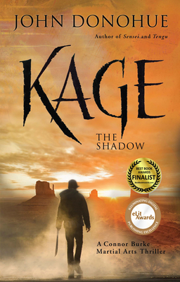 Kage the Shadow: A Connor Burke Martial Arts Thriller by John Donohue