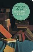 Die unendliche Bibliothek by Jorge Luis Borges