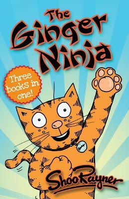 The Ginger Ninja by Shoo Rayner