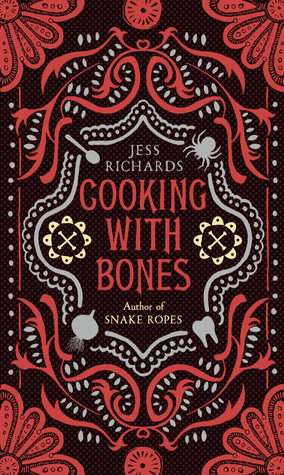 Cooking With Bones by Jess Richards