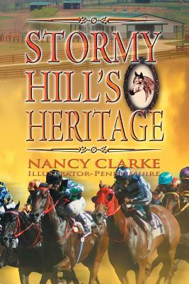 Stormy Hill's Heritage by Nancy Clarke