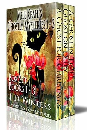 Mele Keahi's Ghostly Mysteries (Destiny Bay Mysteries #1-3) by J.D. Winters