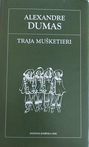 Traja mušketieri by Alexandre Dumas