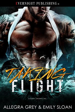 Taking Flight by Emily Sloan, Allegra Grey