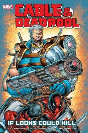Cable & Deadpool, Volume 1: If Looks Could Kill by Patrick Zircher, Mark Brooks, Fabian Nicieza