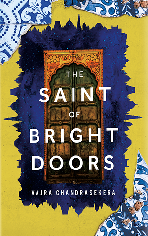 The Saint of Bright Doors by Vajra Chandrasekera