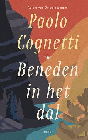 Beneden in het dal by Paolo Cognetti