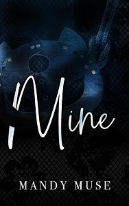 Mine by Mandy Muse