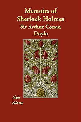 Memoirs of Sherlock Holmes by Arthur Conan Doyle