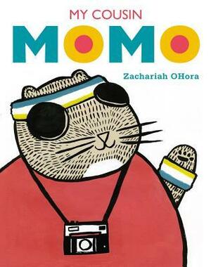 My Cousin Momo by Zachariah OHora