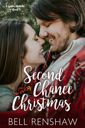Second Chance Christmas by Bell Renshaw