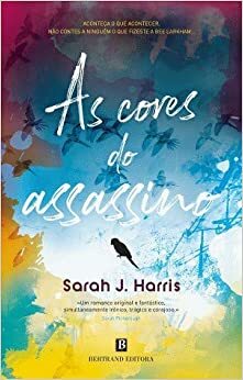 As Cores do Assassino by Sarah J. Harris