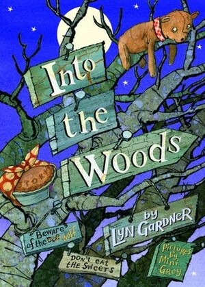 Into the Woods by Mini Grey, Lyn Gardner