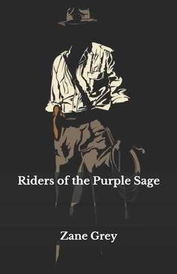 Riders of the Purple Sage by Zane Grey