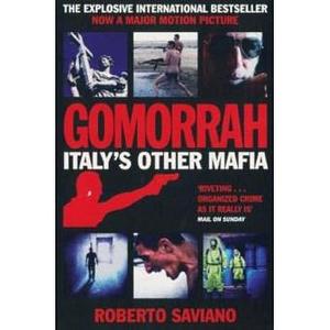 Gomorrah - Italy's Other Mafia by Roberto Saviano