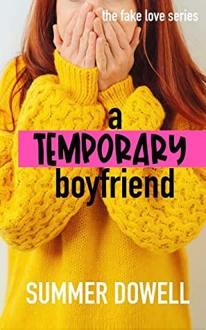 A Temporary Boyfriend by Summer Dowell
