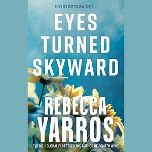 Eyes Turned Skyward by Rebecca Yarros