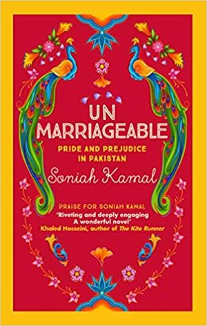 Unmarriageable by Soniah Kamal