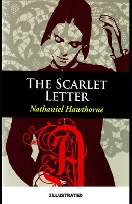 The Scarlet Letter Illustrated by Nathaniel Hawthorne