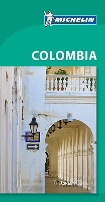 Michelin Green Guide Colombia by Gwen Cannon, Guides Touristiques Michelin