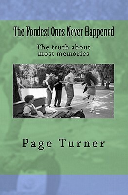 The Fondest Ones Never Happened by Page Turner