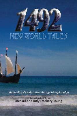 1492, New World Tales by Judy Dockrey Young, Richard Dockrey Young