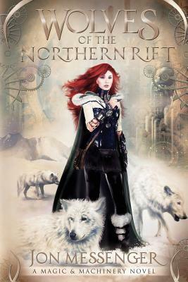 Wolves of the Northern Rift by Jon Messenger