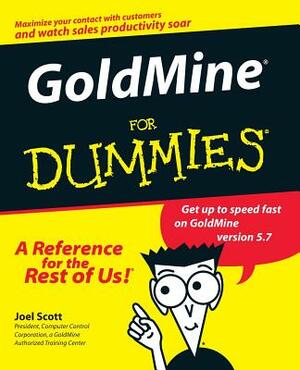 Goldmine for Dummies by Joel Scott