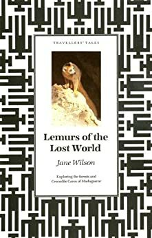 Lemurs of the Lost World by Jane Wilson, Jane Wilson-Howarth