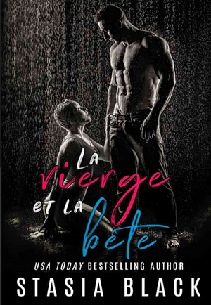 La Vierge et la Bête by Stasia Black