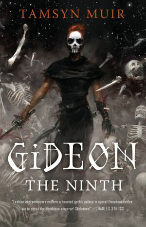 The cover of the book Gideon the Ninth by Tamsyn Muir