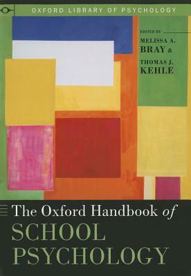 Oxford Handbook of School Psychology by 