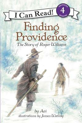 Finding Providence: The Story of Roger Williams by Avi