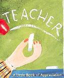 Teacher: A Little Book Of Appreciation by Running Press