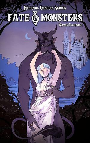 Fate and Monsters by Raven Flanagan