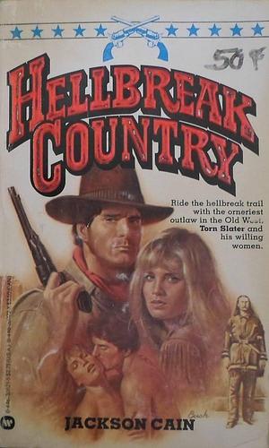 Hellbreak Country by Jackson Cain, Ellen Jackson