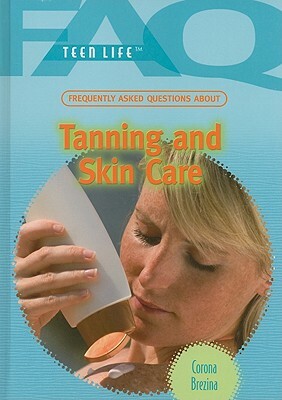 Frequently Asked Questions about Tanning and Skin Care by Corona Brezina