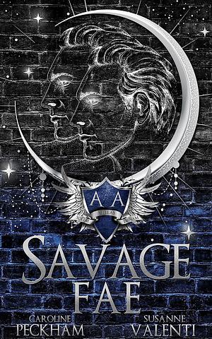 Savage Fae by Susanne Valenti, Caroline Peckham