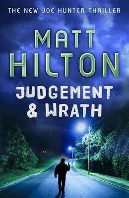 Judgement and Wrath by Matt Hilton