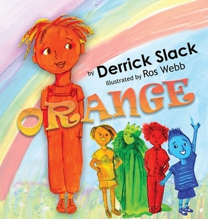 Orange by Derrick S. Slack