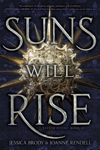 Suns Will Rise by Jessica Brody, Joanne Rendell