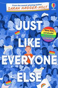 Just Like Everyone Else by Sarah Hagger-Holt