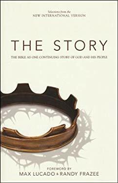 The Story (NIV): The Bible As One Continuing Story of God and His People by Max Lucado, Randy Frazee