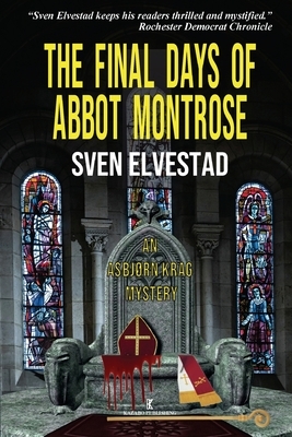 The Final Days of Abbot Montrose: An Asbjørn Krag Mystery by Stein Riverton, Sven Elvestad