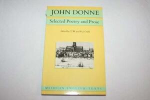 John Donne: Selected Poetry and Prose by John Donne, T.W. Craik, R.J. Craik
